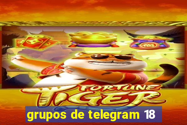 grupos de telegram 18